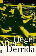 Hegel After Derrida cover