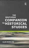 The Routledge Companion to Historical Studies Alan Munslow cover