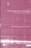 Topics, Questions, Keywords A Handbook for Students of German cover