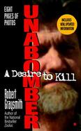 Unabomber, a Desire to Kill cover