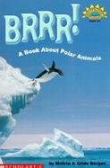 Brrr!: A Book about Polar Animals cover