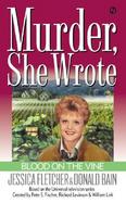 Blood on the Vine A Murder, She Wrote Mystery  A Novel cover