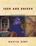Seen and Unseen The Visual Ideas Behind Art and Science cover
