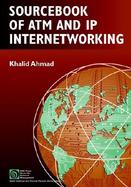 Sourcebook of Atm and Ip Internetworking cover