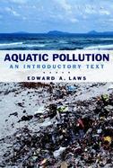 Aquatic Pollution An Introductory Text cover