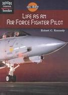 Life As an Air Force Fighter Pilot cover