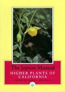 The Jepson Manual Higher Plants of California cover