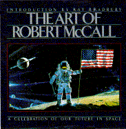 The Art of Robert McCall: A Celebration of Our Future in Space cover
