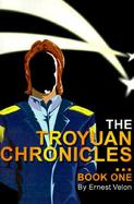 The Troyuan Chronicles...Book One cover