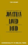 Jonathan Loved David Homosexuality in Biblical Times cover