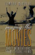 Praying the Movies Daily Meditations from Classic Films cover