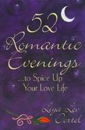52 Romantic Evenings ¦To Spice Up Your Love Life cover
