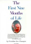 The First Nine Months of Life cover