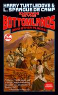 Down in the Bottomlands (And Other Places) cover