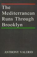 The Mediterranean Runs Thorugh Brooklyn cover