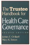 The Trustee Handbook for Health Care Governance cover