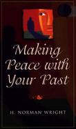 Making Peace With Your Past cover