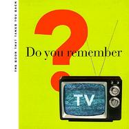 Do You Remember TV The Book That Takes You Back cover