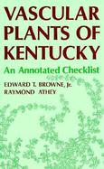 Vascular Plants of Kentucky An Annotated Checklist cover