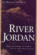 River Jordan African American Urban Life in the Ohio Valley cover