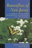 Butterflies of New Jersey A Guide to Their Status, Distribution, Conservation, and Appreciation cover