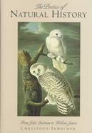 The Poetics of Natural History From John Bartram to William James cover