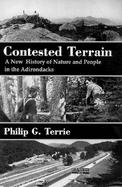 Contested Terrain: A New History of Nature and People in the Adirondacks cover
