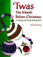 'Twas the Month Before Christmas A Coloring and Family Activity Book cover