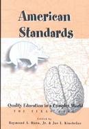 American Standards Quality Education in a Complex World  The Texas Case cover