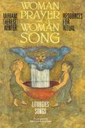 Woman Prayer, Woman Song: Resources for Ritual cover