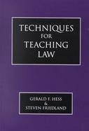 Techniques for Teaching Law cover