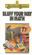 Bluff Your Way in Math cover