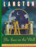 The Face on the Wall A Homer Kelly Mystery cover
