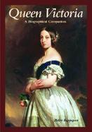 Queen Victoria A Biographical Companion cover