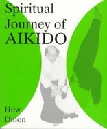 Spiritual Journey of Aikido cover