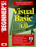 The Beginner's Guide to Visual Basic 4.0 cover