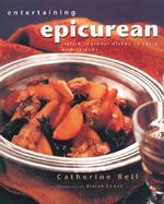 Entertaining Epicurean: Stylish, Seasonal Dishes to Share with Friends cover