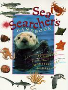 Sea Searcher's Handbook: Activities from the Monterey Bay Aquarium cover