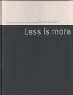 Less Is More Minimalism in Architecture and Other Arts cover