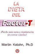 LA Dieta Del Factor-T cover