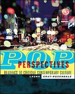 Pop Perspectives: Readings to Critique Contemporary Culture cover