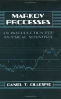 Markov Processes: An Introduction for Physical Scientists cover