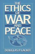 The Ethics of War and Peace cover