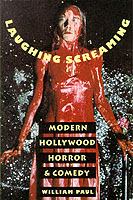 Laughing Screaming Modern Hollywood Horror and Comedy cover