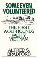 Some Even Volunteered: The First Wolfhounds Pacify Vietnam cover