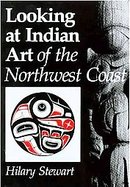 Looking at Indian Art of the Northwest Coast cover