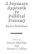 A Japanese Approach to Political Economy Unoist Variations cover