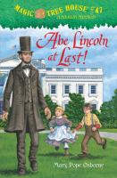 Magic Tree House #47: Abe Lincoln at Last! cover