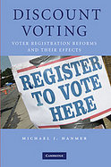 Discount Voting Voter Registration Reforms and Their Effects cover