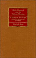 Rider Haggard and the Fiction of Empire A Critical Study of British Imperial Fiction cover